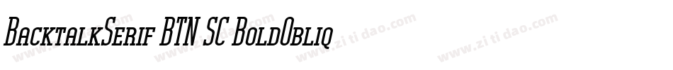 BacktalkSerif BTN SC BoldOblique字体转换